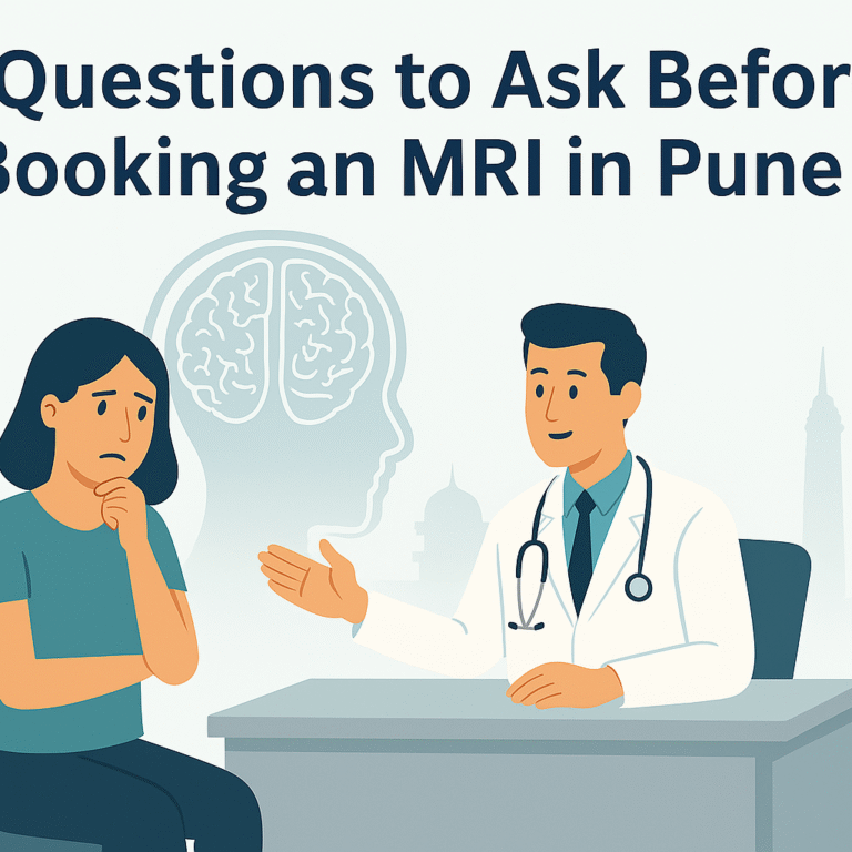 5 Questions to Ask Before Booking an MRI in Pune